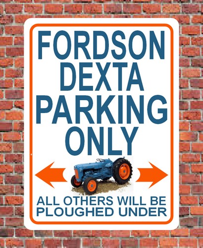 Fordson dexta parking only - fordson,